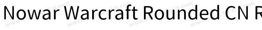 Nowar Warcraft Rounded CN Regular字体转换